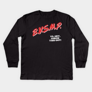 BVSMP \/\ I Need You \/\ 80s Hip Hop Kids Long Sleeve T-Shirt